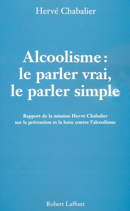 Couverture ebook de Alcoolisme : Le parler vrai, le parler simple, de Hervé Chabalier