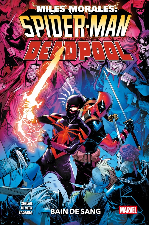 ebook cover of Miles Morales: Spider-Man/Deadpool : Bain de sang, by Cody Ziglar