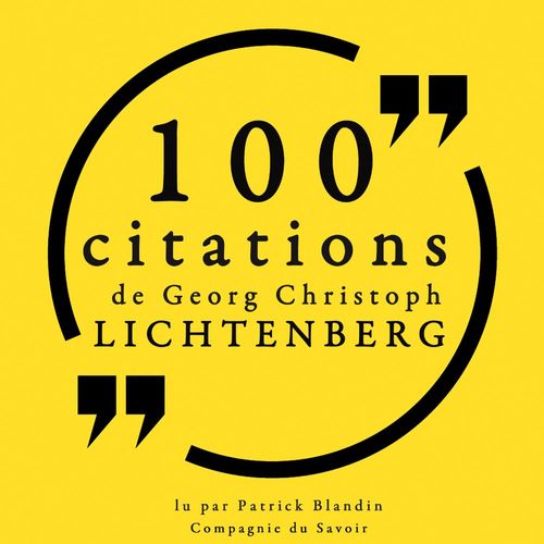 Couverture audiobook de 100 citations de Georg Christoph Lichtenberg, de Georg Christoph Lichtenberg