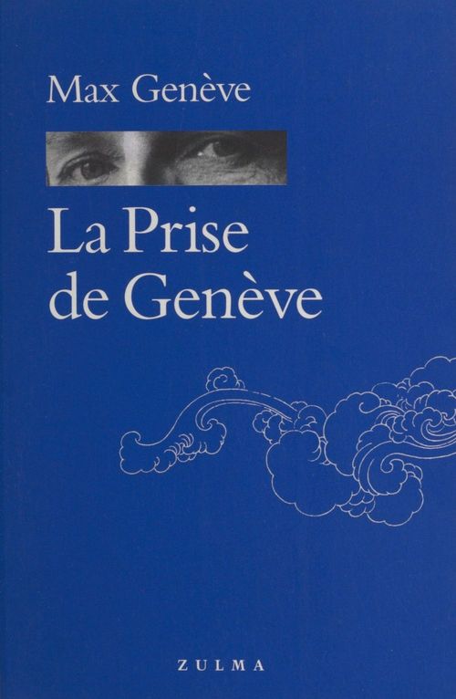ebook cover of La prise de Genève ou Du bon usage de la pseudonymie, by Geneve Max