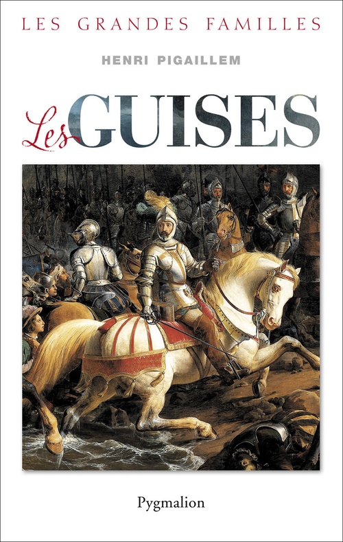 ebook cover of Les Guise, by Henri Pigaillem