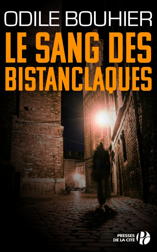 ebook cover of LE SANG DES BISTANCLAQUES, by Odile Bouhier
