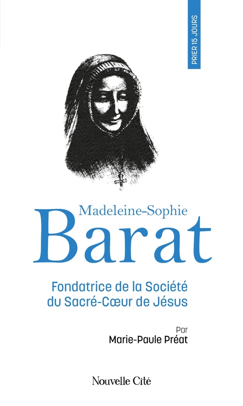 ebook cover of Prier 15 jours avec Madeleine-Sophie Barat, by Marie-Paule Préat