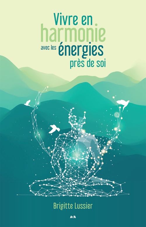 Couverture ebook de Vivre en harmonie avec les énergies près de soi, de Brigitte Lussier