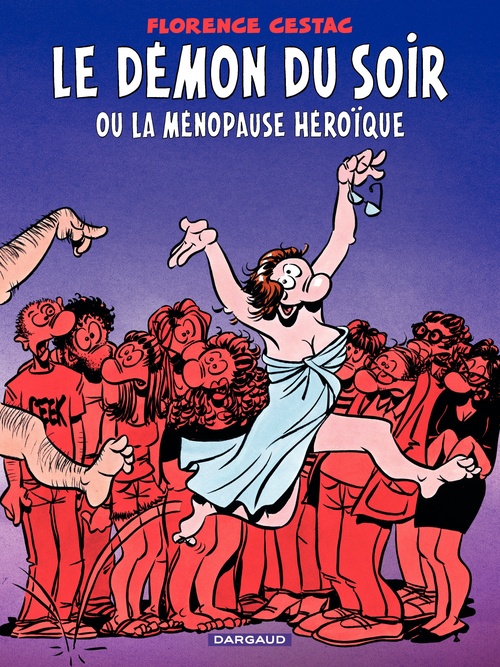 ebook cover of Le Démon du soir ou la ménopause héroïque, by Florence Cestac