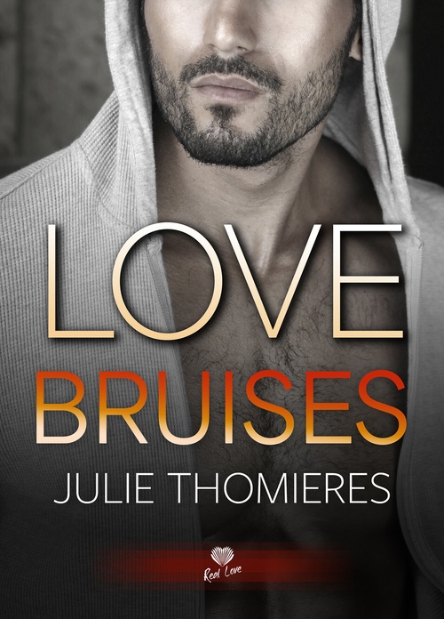 Couverture ebook de Love Bruises, de Julie Thomières