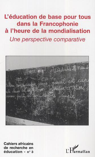 Couverture ebook de L'éducation de base pour tous dans la Francophonie à l'heure de la mondialisation, de Louis Marmoz