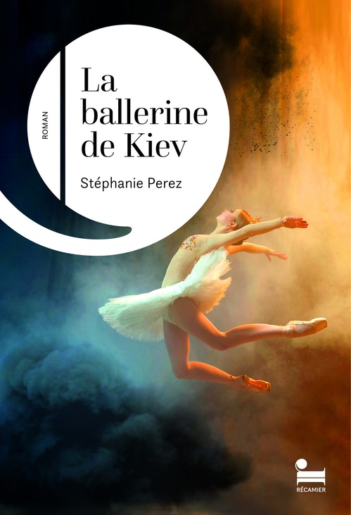 Couverture ebook de La ballerine de Kiev, de Stéphanie Perez