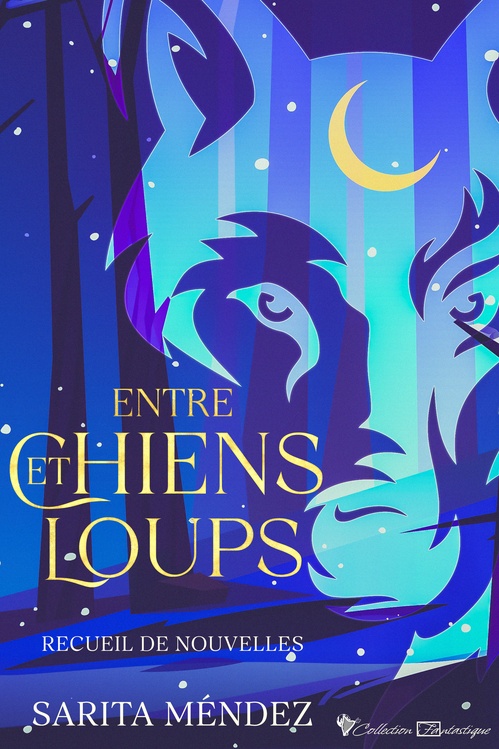 ebook cover of Entre chiens et loups, by Sarita Méndez