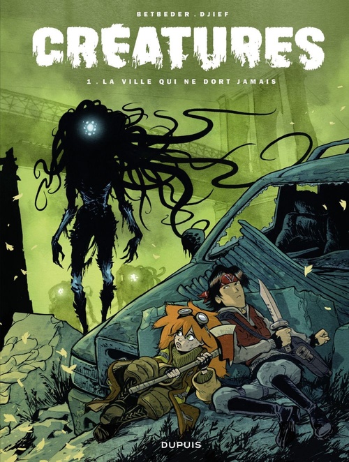 ebook cover of Créatures - Tome 1 - La ville qui ne dort jamais, by Stéphane Betbeder, Djief