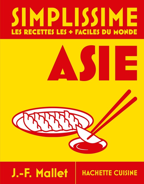 Couverture ebook de Simplissime Asie - Les recettes les + faciles du monde, de Jean-François Mallet