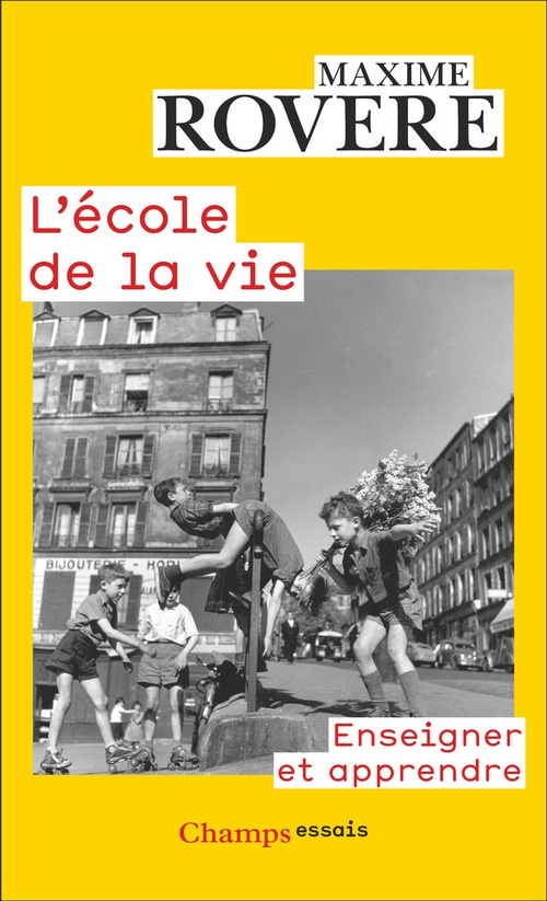 Couverture ebook de L'école de la vie. Enseigner et apprendre, de Maxime Rovere
