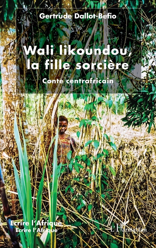 ebook cover of Wali likoundou, la fille sorcière, by Dallot-Befio G.