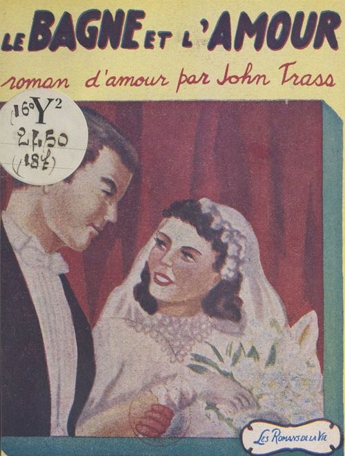 ebook cover of Le bagne et l'amour, by John Trass