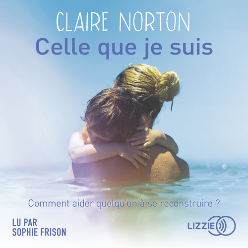 audiobook cover of Celle que je suis, by Claire Norton