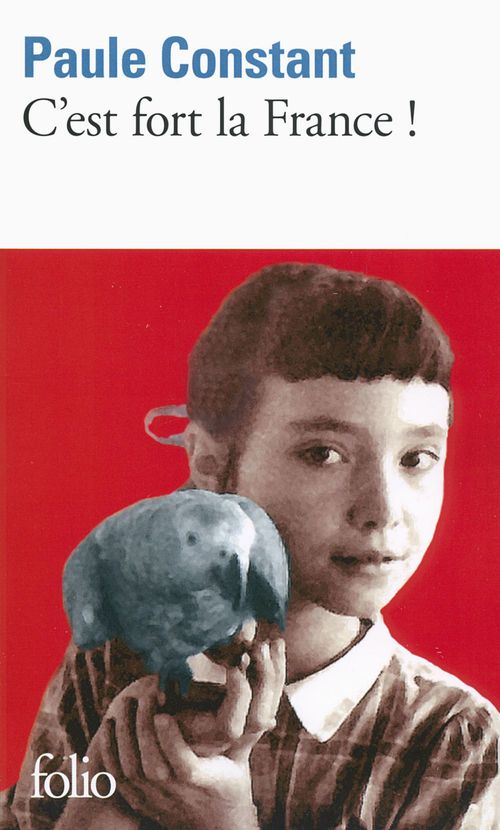 Couverture ebook de C'est fort la France !, de Paule Constant
