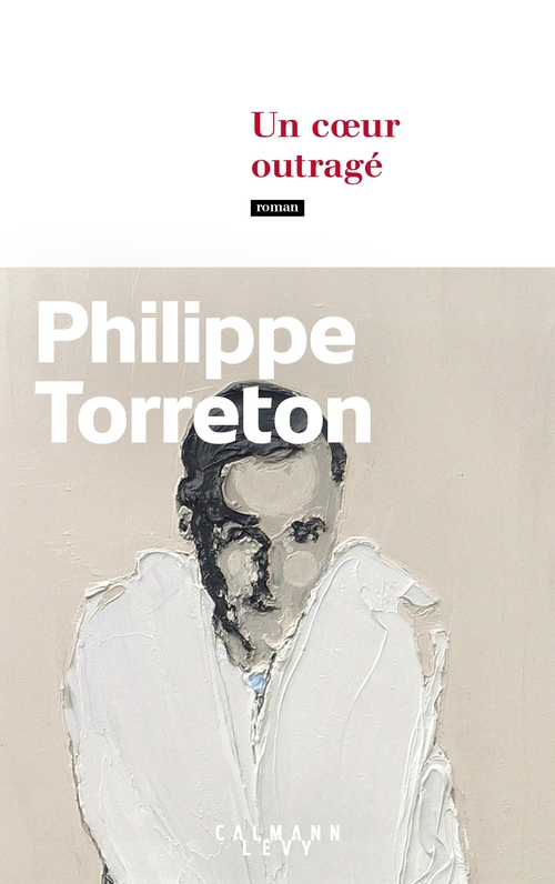 ebook cover of Un coeur outragé, by Philippe Torreton