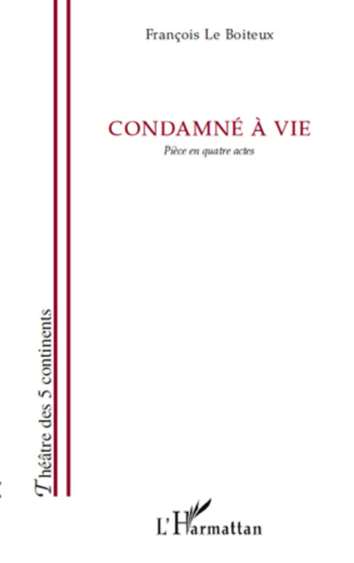 ebook cover of Condamné à vie, by François Le boiteux