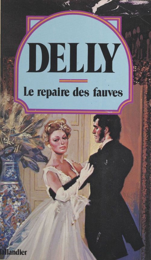 Couverture ebook de Le repaire des fauves, de Delly