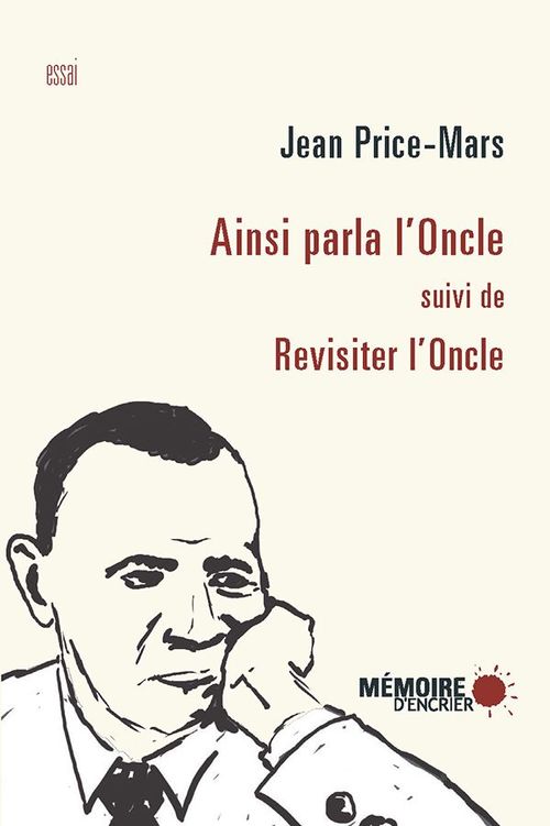 ebook cover of Ainsi parla l'Oncle suivi de Revisiter l'Oncle, by Jean Price-mars