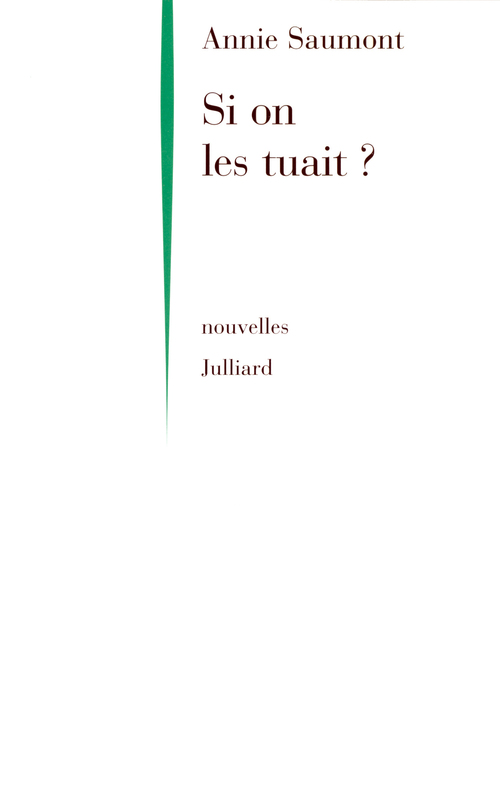 ebook cover of Si on les tuait - NE, by Annie Saumont