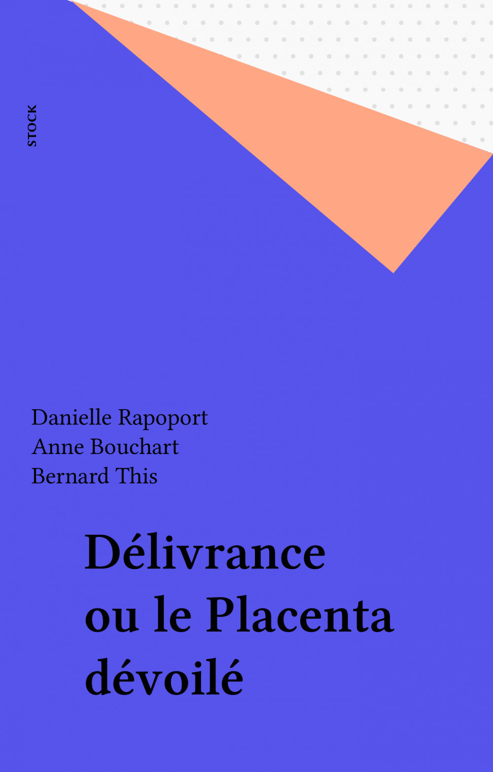 ebook cover of Délivrance ou le Placenta dévoilé, by Anne Bouchart, Danielle Rapoport