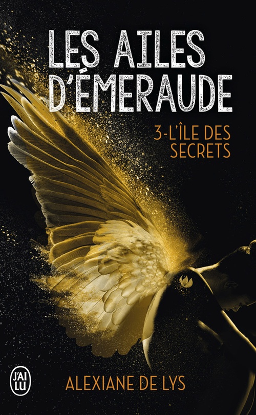 Couverture ebook de Les ailes d'émeraude (Tome 3) - L'île des secrets, de Alexiane de Lys