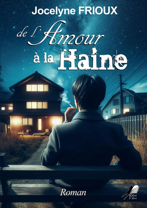 ebook cover of De l'Amour à la Haine, by Jocelyne Frioux