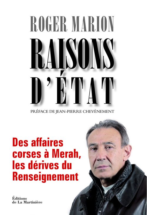 ebook cover of Raisons d'Etat. Des affaires corses à Merah, les dérives du Renseignement, by Roger Marion