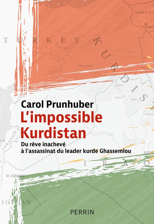 ebook cover of L'impossible Kurdistan - Du rêve inachevé à l'assassinat du leader kurde Ghassemlou, by Carol Prunhuber