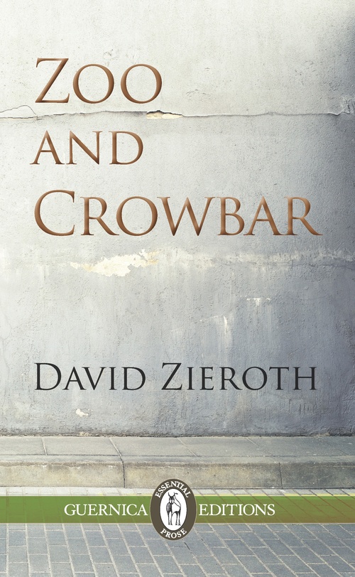 ebook cover of Zoo and Crowbar, by David Zieroth