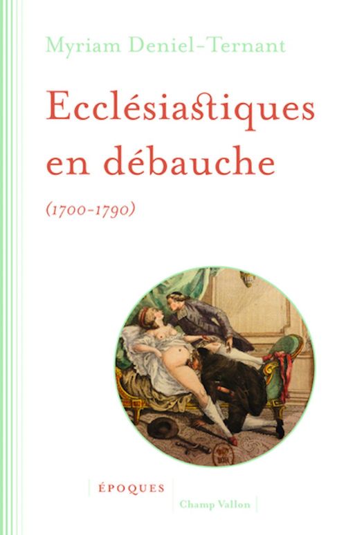 Couverture ebook de Ecclésiastiques en débauche, de Myriam Deniel-ternant