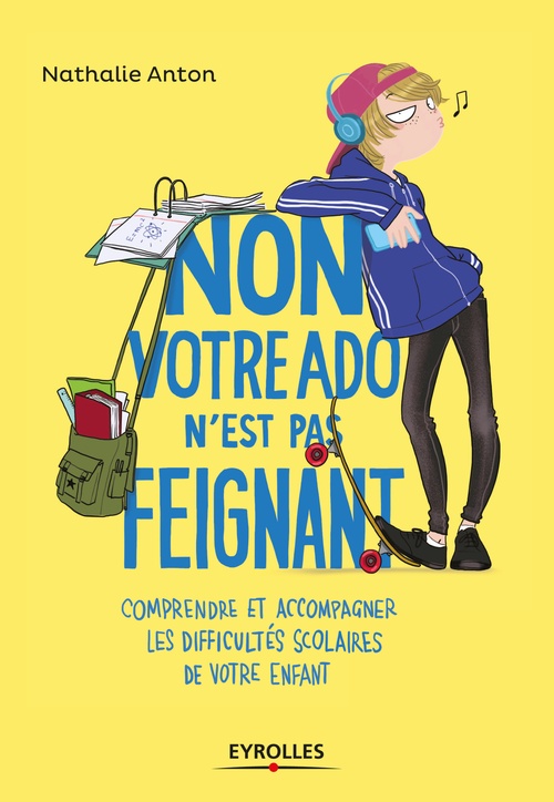 Couverture ebook de Non, votre ado n'est pas feignant, de Nathalie Anton