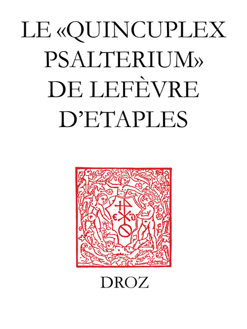 ebook cover of Le "Quincuplex Psalterium" de Lefèvre d´Etaples, by Bedouelle Guy