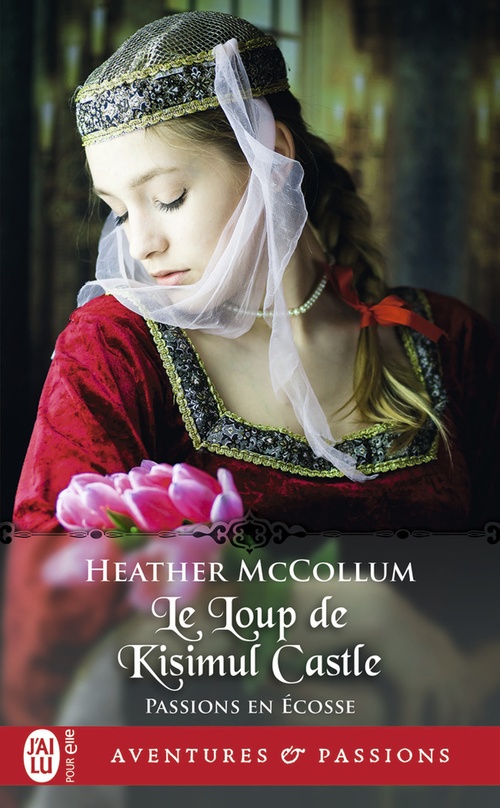 ebook cover of Passions en Écosse (Tome 3) - Le Loup de Kisimul Castle, by Heather Mccollum