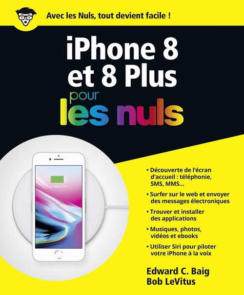 Couverture ebook de Iphone 8 et 8 plus pour les nuls, de Edward C. Baig, Bob LeVitus