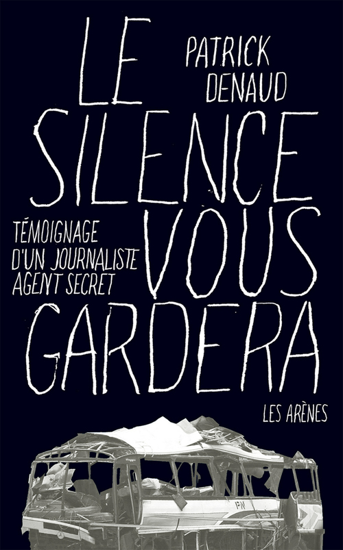 Couverture ebook de Le Silence vous gardera, de Patrick Denaud