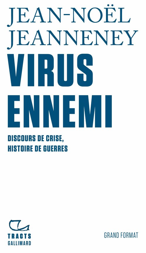 Couverture ebook de Virus ennemi. Discours de crise, histoire de guerres, de Jean-Noël Jeanneney