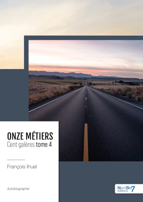 Couverture ebook de Onze métiers - Cent galères - Tome 4, de François Ihuel