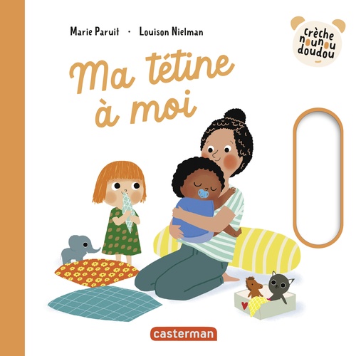 Couverture ebook de Crèche nounou doudou- Ma tétine à moi, de Louison Nielman, Marie Paruit