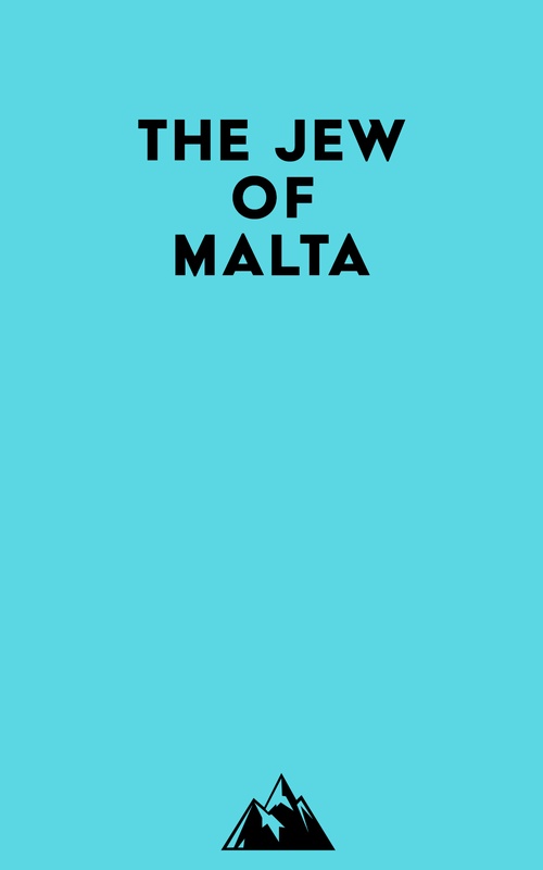 Couverture ebook de The Jew Of Malta, de Everest Media