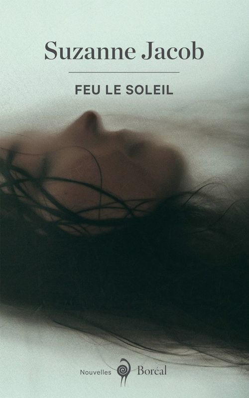 Couverture ebook de Feu le Soleil, de Suzanne Jacob