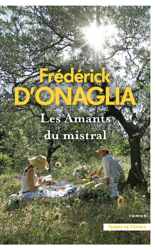 Couverture ebook de Les Amants du Mistral, de Frédérick d' Onaglia