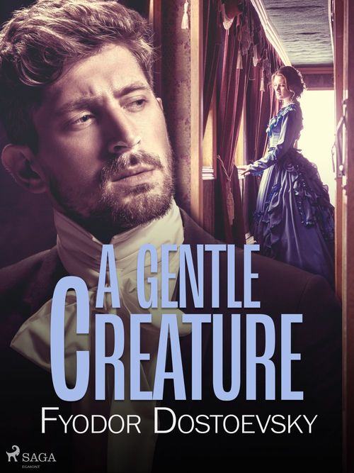 Couverture ebook de A Gentle Creature, de Fyodor Dostoevsky