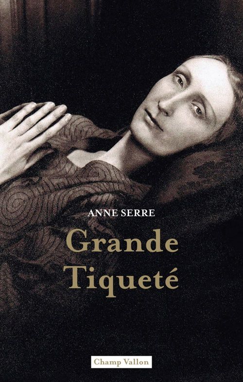 Couverture ebook de Grande Tiqueté, de Anne Serre
