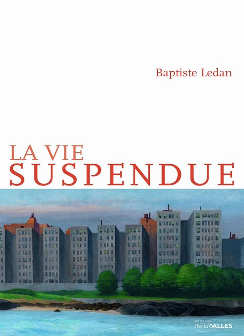 Couverture ebook de La Vie suspendue, de Baptiste Ledan