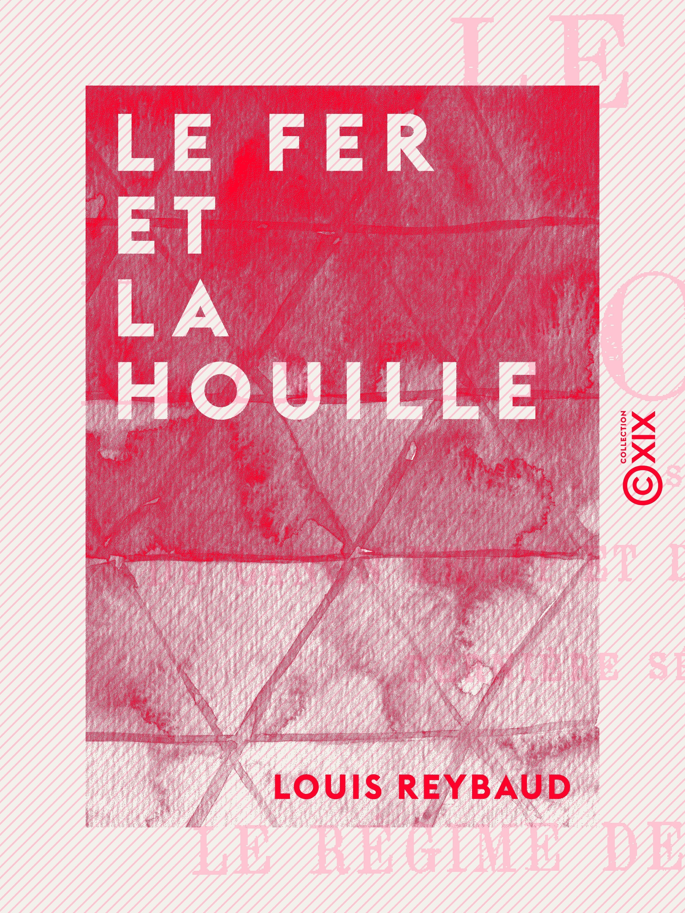 ebook cover of Le Fer et la Houille, by Louis Reybaud