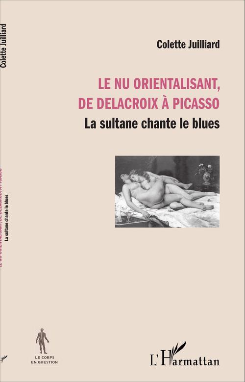 ebook cover of Le nu orientalisant, de Delacroix à Picasso, by Colette Juilliard
