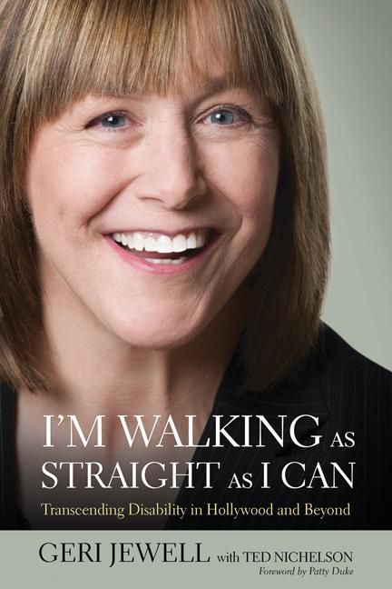 ebook cover of I'm Walking As Straight As I Can, by Geri Jewell, Jon Waldman And Stephen Laroche, Ted Nichelsen, Geri Jewell With Ted Nichelson, Marc Strange