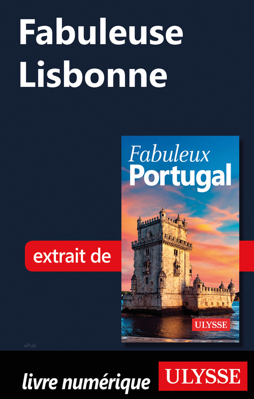 Couverture ebook de Fabuleuse Lisbonne, de Marc Rigole